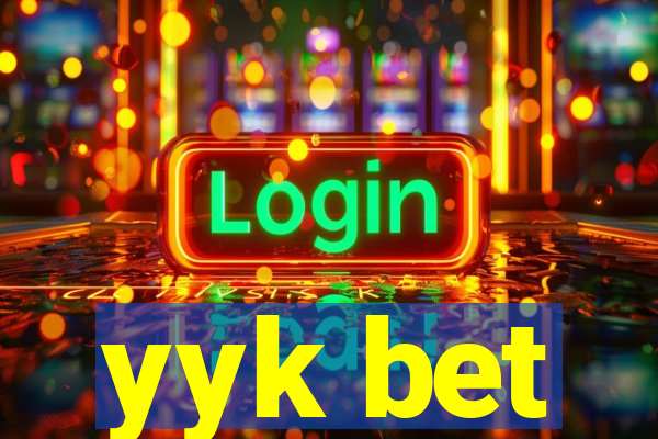 yyk bet